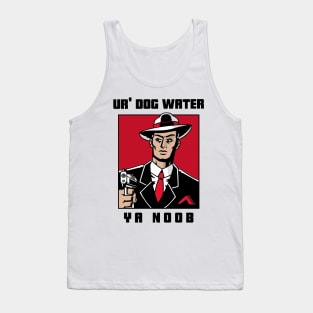 Ur' Dog water 11.0 Tank Top